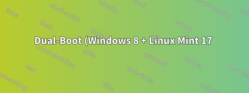 Dual-Boot (Windows 8 + Linux Mint 17) UEFI-Systemstart nur unter Windows