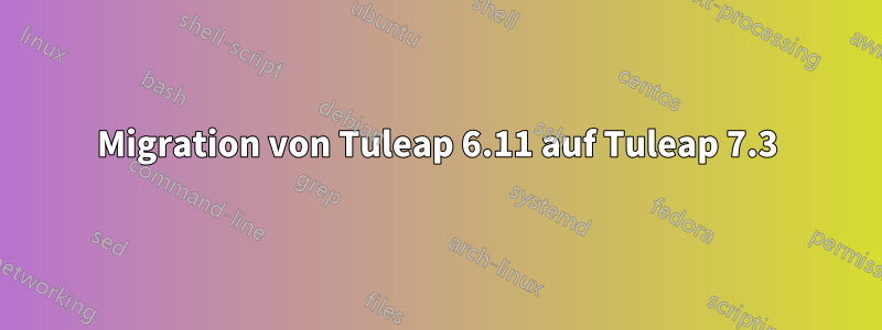 Migration von Tuleap 6.11 auf Tuleap 7.3