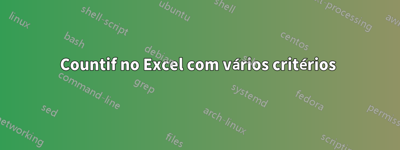 Countif no Excel com vários critérios