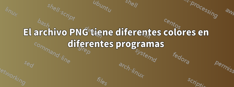 El archivo PNG tiene diferentes colores en diferentes programas