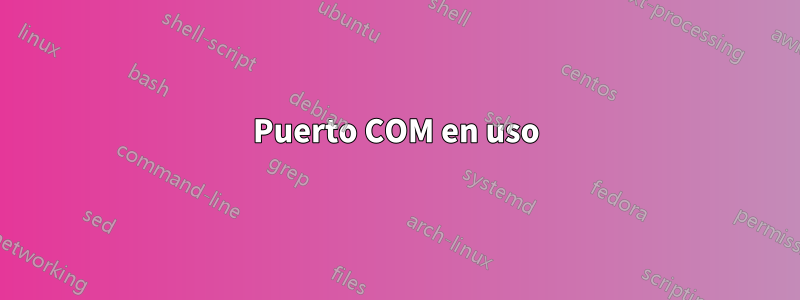 Puerto COM en uso