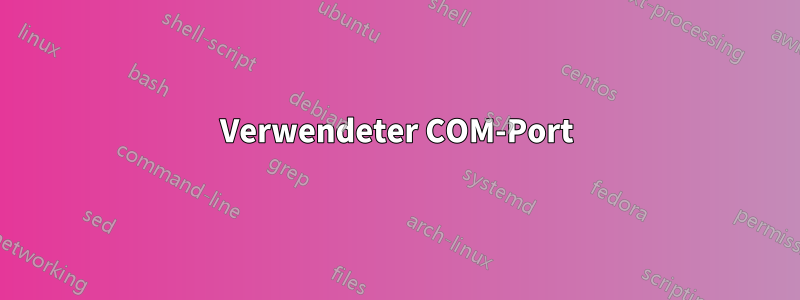 Verwendeter COM-Port