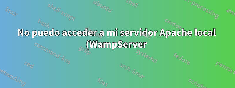 No puedo acceder a mi servidor Apache local (WampServer) desde otros dispositivos dentro de mi LAN
