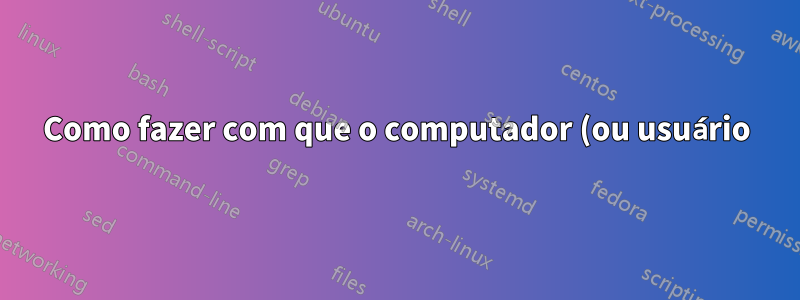 Como fazer com que o computador (ou usuário) confie no software assinado