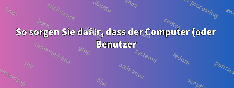 So sorgen Sie dafür, dass der Computer (oder Benutzer) signierter Software vertraut
