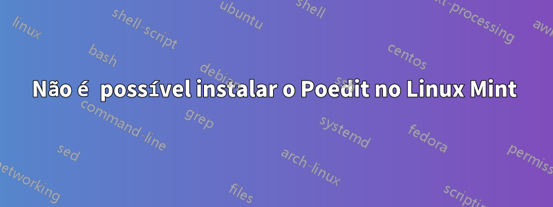 Não é possível instalar o Poedit no Linux Mint