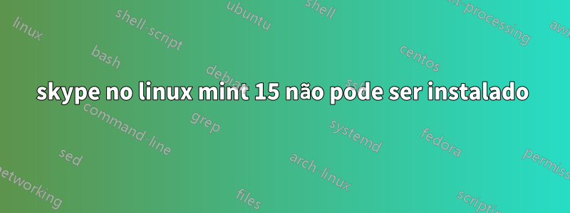 skype no linux mint 15 não pode ser instalado