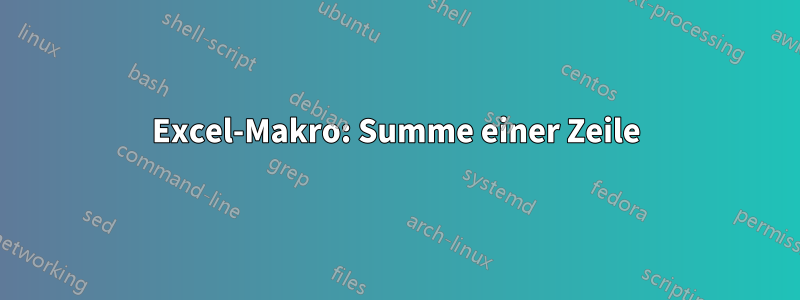 Excel-Makro: Summe einer Zeile