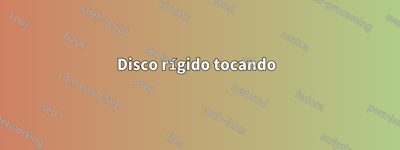 Disco rígido tocando 