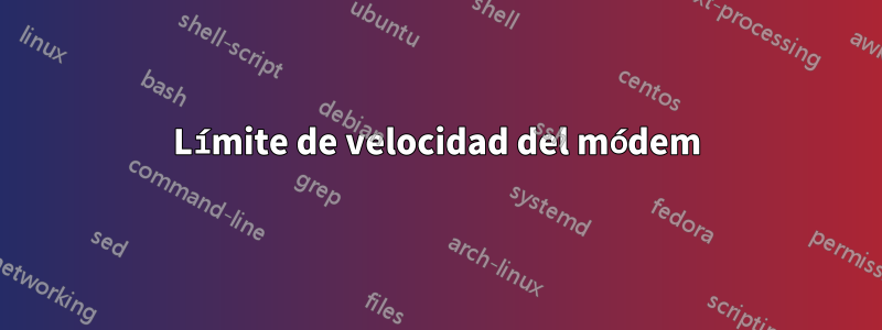 Límite de velocidad del módem