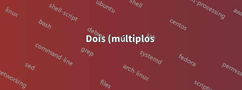 Dois (múltiplos) provedores de internet?
