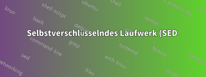 Selbstverschlüsselndes Laufwerk (SED), Partitionsänderung?
