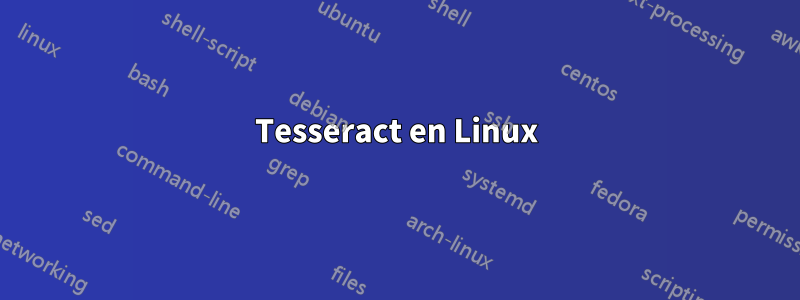 Tesseract en Linux