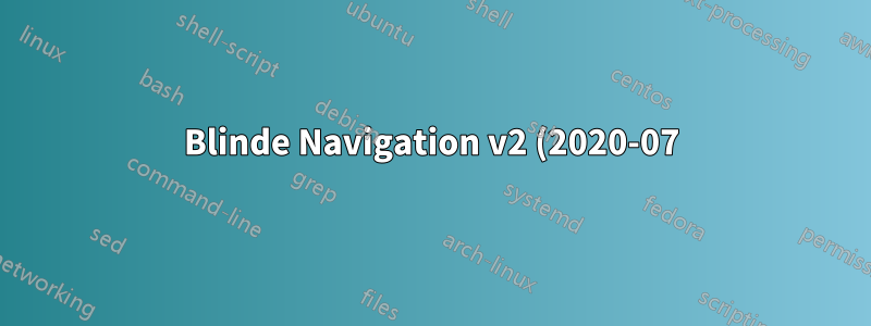 Blinde Navigation v2 (2020-07)