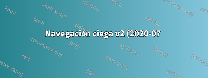 Navegación ciega v2 (2020-07)