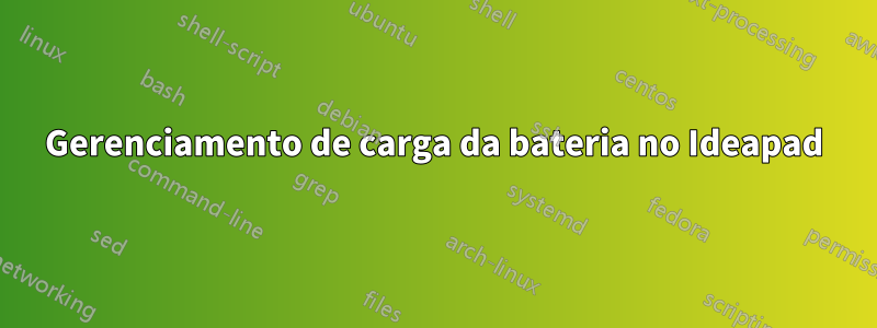 Gerenciamento de carga da bateria no Ideapad