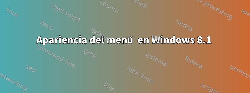 Apariencia del menú en Windows 8.1