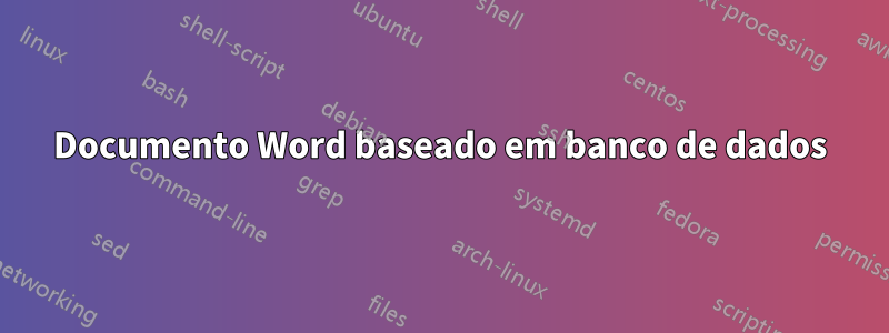 Documento Word baseado em banco de dados