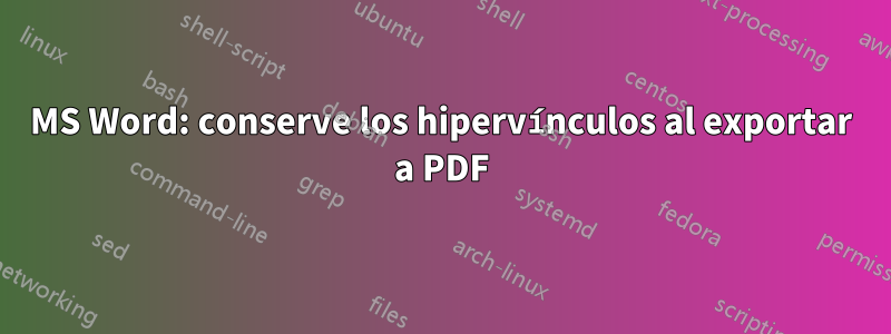 MS Word: conserve los hipervínculos al exportar a PDF