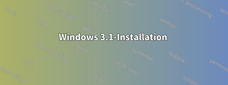 Windows 3.1-Installation