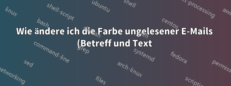 Wie ändere ich die Farbe ungelesener E-Mails (Betreff und Text) in Outlook 2010?