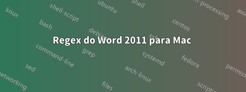 Regex do Word 2011 para Mac