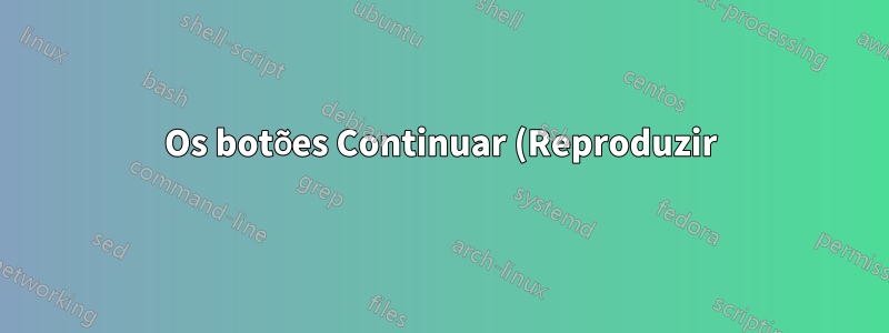 Os botões Continuar (Reproduzir) e Interromper tudo (Pausar) do Visual Studio são desativados às vezes