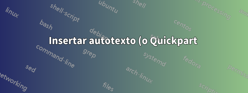 Insertar autotexto (o Quickpart) en Word (2013) basándose en un valor booleano de Access (2013)