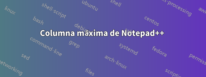 Columna máxima de Notepad++