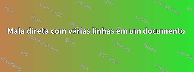 Mala direta com várias linhas em um documento