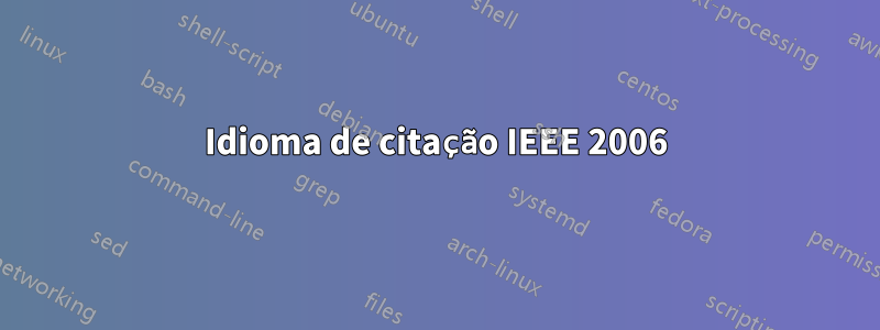 Idioma de citação IEEE 2006