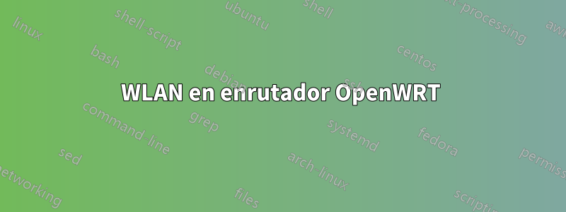 WLAN en enrutador OpenWRT