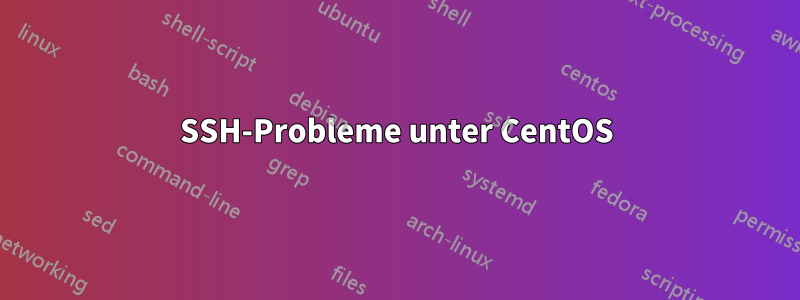 SSH-Probleme unter CentOS