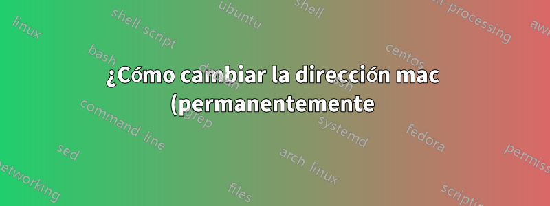 ¿Cómo cambiar la dirección mac (permanentemente) o identificar un dongle USB 3G?