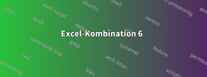 Excel-Kombination 6 