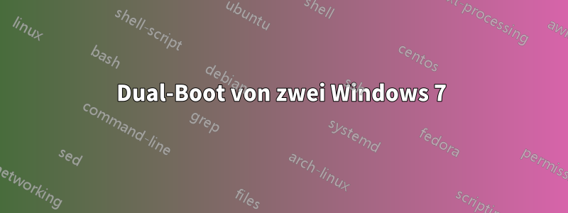 Dual-Boot von zwei Windows 7