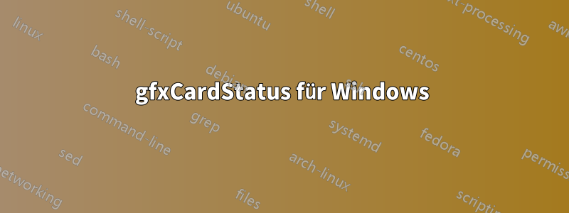 gfxCardStatus für Windows