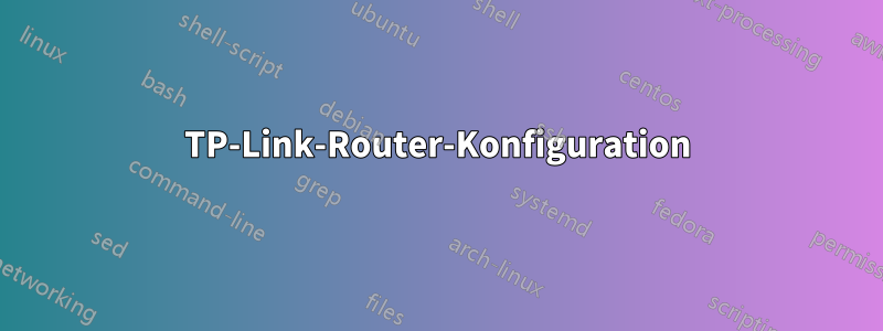 TP-Link-Router-Konfiguration