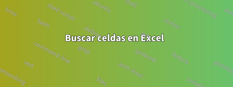 Buscar celdas en Excel 