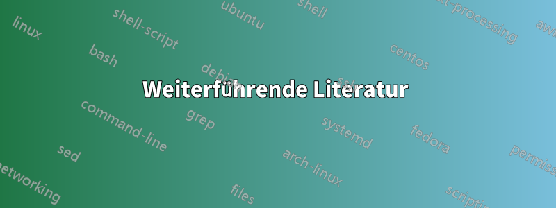 Weiterführende Literatur