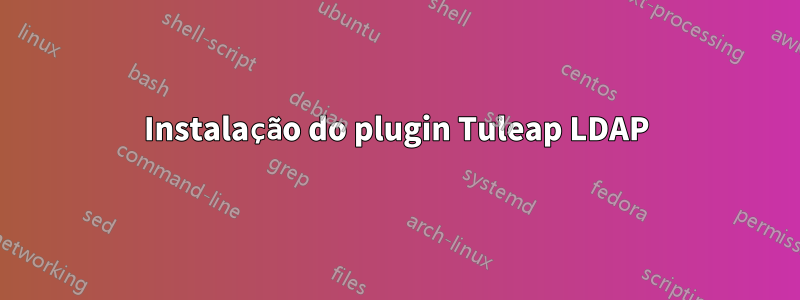Instalação do plugin Tuleap LDAP