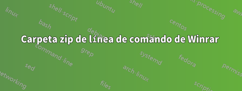 Carpeta zip de línea de comando de Winrar