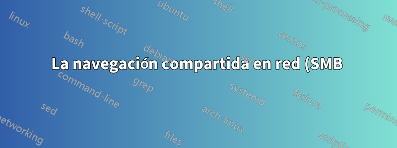 La navegación compartida en red (SMB) provoca un aumento en la latencia