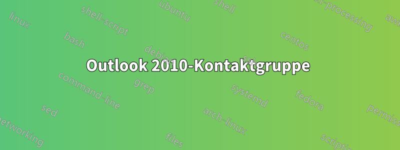 Outlook 2010-Kontaktgruppe