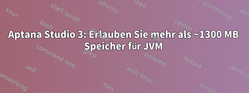 Aptana Studio 3: Erlauben Sie mehr als ~1300 MB Speicher für JVM