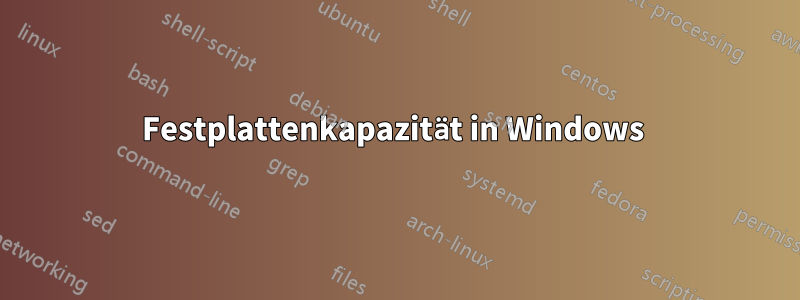 Festplattenkapazität in Windows 