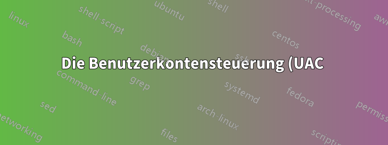 Die Benutzerkontensteuerung (UAC) in Windows 7 fordert nicht zur Fingerabdruckauthentifizierung auf