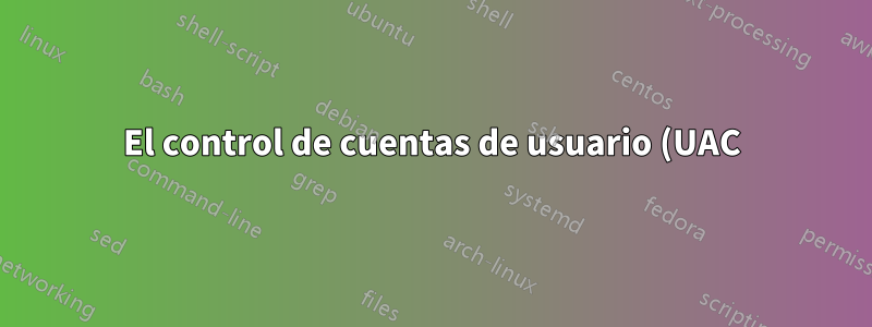 El control de cuentas de usuario (UAC) en Windows 7 no solicita autenticación de huellas digitales