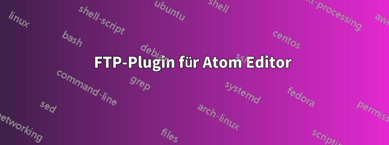 FTP-Plugin für Atom Editor