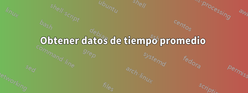 Obtener datos de tiempo promedio